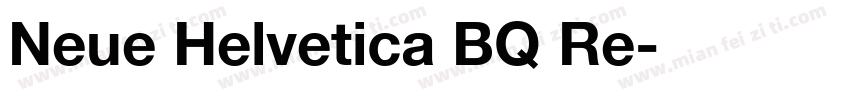 Neue Helvetica BQ Re字体转换